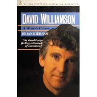 David Williamson. A Writers Career.