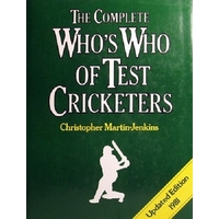 The Complete Who's Who Of Test Cricketers