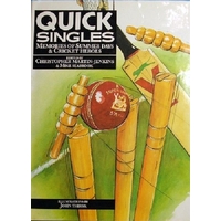 Quick Singles. Memories Of Summer Days And Cricket Heroes.
