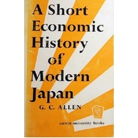 A Short Economic History Of Modern Japan.