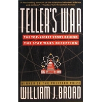 Teller's War. The Top-secret Story Behind The Star Wars Deception