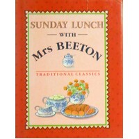 Sunday Lunch With Mrs. Beeton