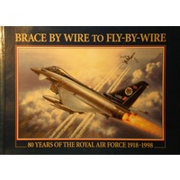 Brace By Wire To Fly-By-Wire