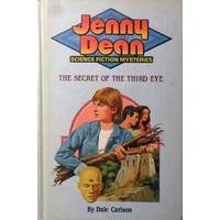 Jenny Dean Science Fiction Mysteries. The Secret Of The Third Eye