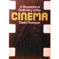 A Biographical Dictionary Of The Cinema