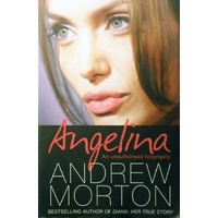 Angelina. An Unauthorised Biography
