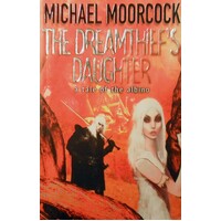 The Dreamthief's Daughter. A Tale Of The Albino