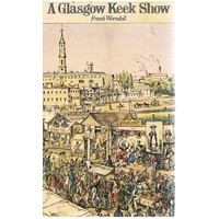 A Glasgow Keek Show. Glimpses Of City Life