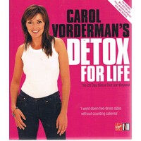 Detox For Life. The 28 Day Detox Diet And Beyond