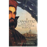Canaletto And The Case Of Westminster Bridge