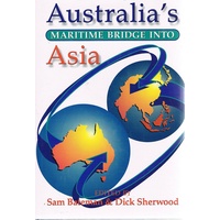 Australia's Maritime Bridge Into Asia.