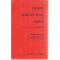 Israel. The Korean War And China.