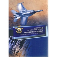 Air Power And Coercive Diplomacy. Proceedings Of The 2012 RAAF Air Power Conference