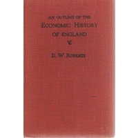 An Outline Of The Economic History Of England To 1939