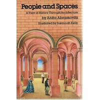 People And Spaces. A View Of History Through Architecture