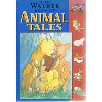 The Walker Book Of Animal Tales