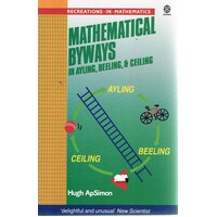 Mathematical Byways In Ayling, Beeling, And Ceiling
