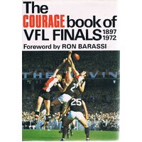 The Courage Book of AFL Finals 1897 - 1972 