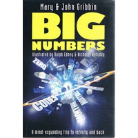 Big Numbers. A Mind-expanding Trip To Infinity And Back