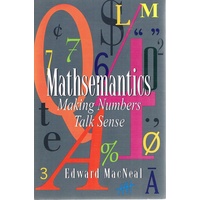 Mathematics. Making Numbers Talk Sense