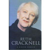 Ruth Cracknell. A Biased Memoir