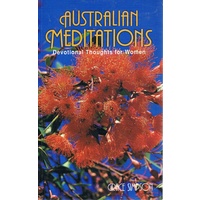 Australian Meditations. Devotional Thoughts For Women