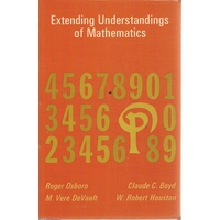 Extending Understandings Of Mathematics