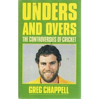 Unders And Overs. The Controversies Of Cricket