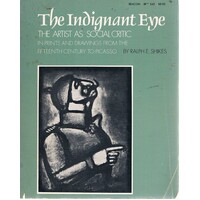 The Indignant Eye. The Artist As Social Critic