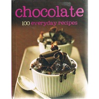 100 Recipes Chocolate (100 Everyday Recipes)