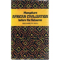 Munyakare African Civilization Before The Batuuree.