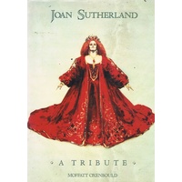 Joan Sutherland. A Tribute