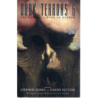 Dark Terrors 6.The Gollancz Book Of Horror