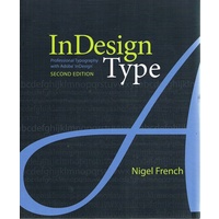 InDesign Type. Professional Typography with Adobe InDesign (2nd Edition)