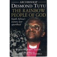 Archbishop Desmond Tutu. The Rainbow People Of God
