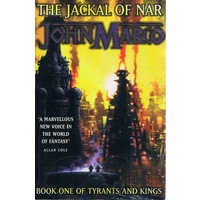 The Jackal Of Nar. Book One Of Tyrants And Kings.