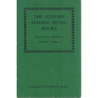 Teacher's Manual Part 1. The Oxford School Music Books
