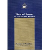 Historical Records Of Australian Science. Volume 12.number 1