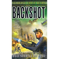 Backshot. Book One, Starfist. Force Recon