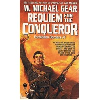 Requiem For A Conqueror. Book One Forbidden Borders