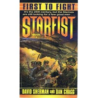 First To Fight. Starfist. Book 1