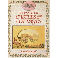 Cross Stitch Castles And Cottages