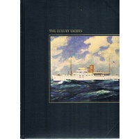 The Luxury Yachts. The Seafarers Series