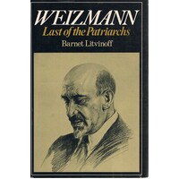 Weizmann. Last Of The Patriarchs.