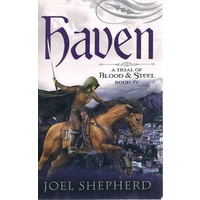 Haven. A Trial Of Blood And Steel.Book IV