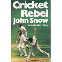Cricket Rebel. An Autobiography