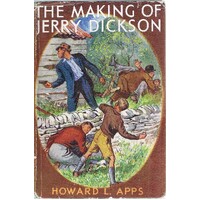The Making Of Jerry Dickson