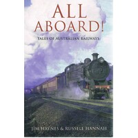 All Aboard! Tales Of Australian Railways