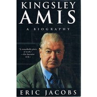 Kingsley Amis. A Biography