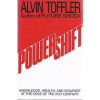 Powershift. Knowledge, Wealth And Violence At The Edge Of The 21st Century